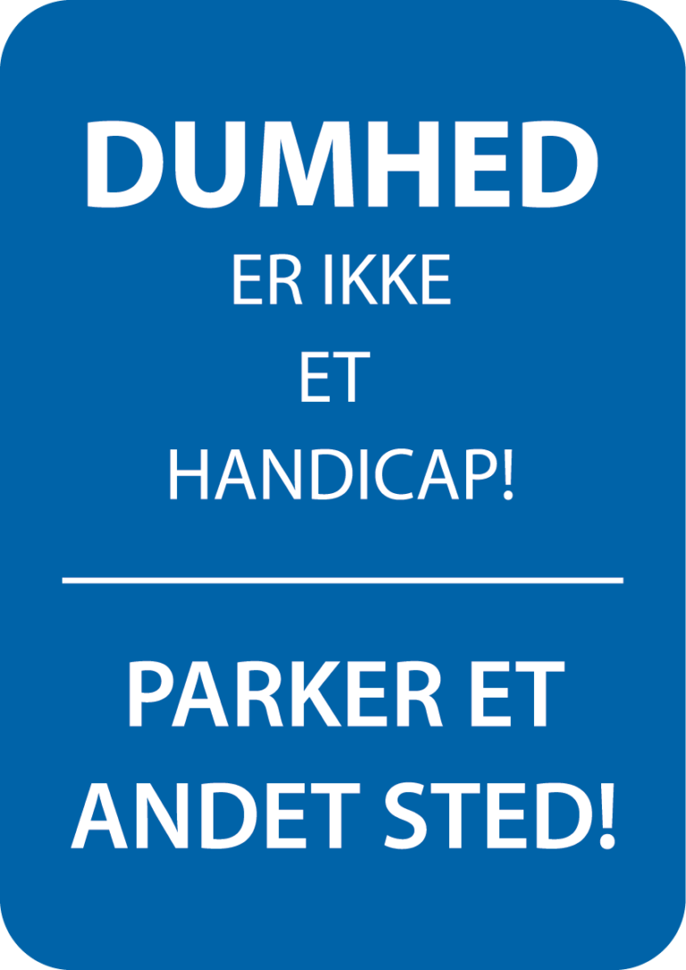 Dumhed er ikke et handicap skilt