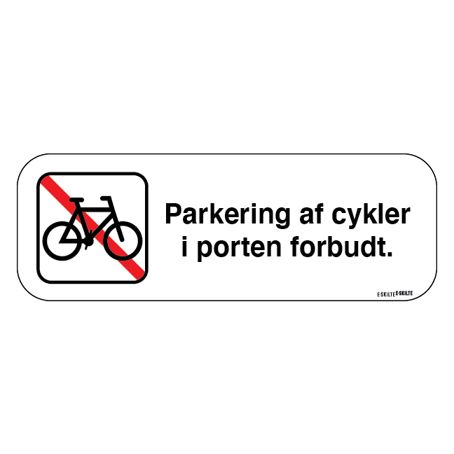 Parkering af cykler i porten forbudt. P skilt