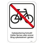 Cykel Parkering Forbudsskilt - Cykler fjernes uden ansvar, brug cykelstativ i gården