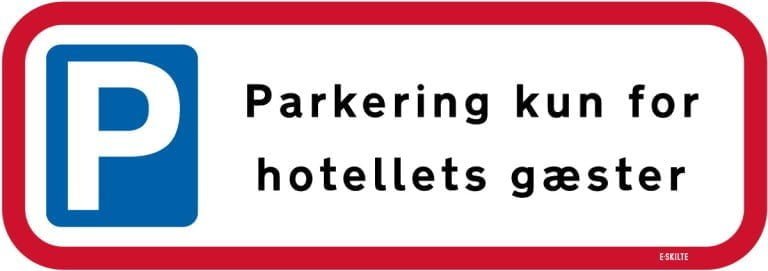 Parkering kun for hotellets gæster