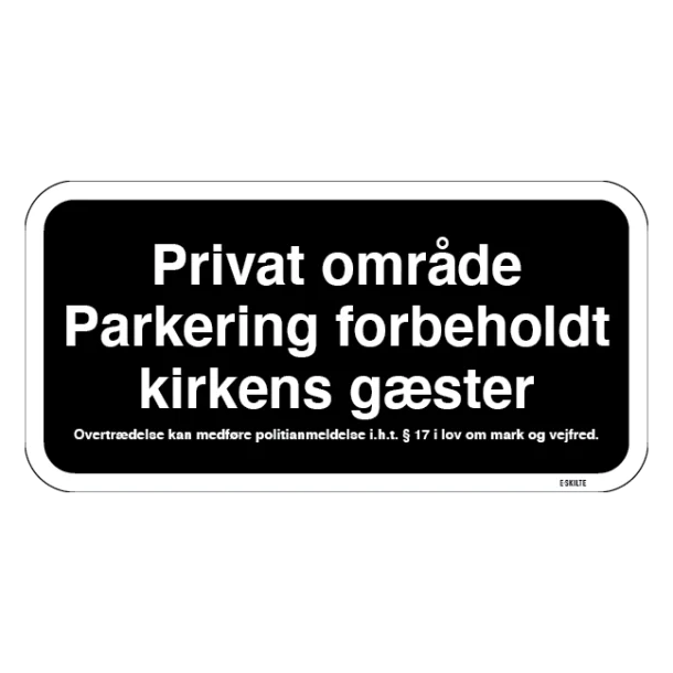 Privat område Parkering forbeholdt kirkegårdens gæster. Overtrædelse kan medføre politianmeldelse i.h.t. § 17 i lov om mark og vejfred. Parkeringsskilt