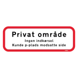 Privat område Ingen indkørsel Kunde p-plads modsatte side skilt