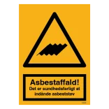 Asbestaffald - Det er sundhedsfarligt at indeånde asbeststøv skilt