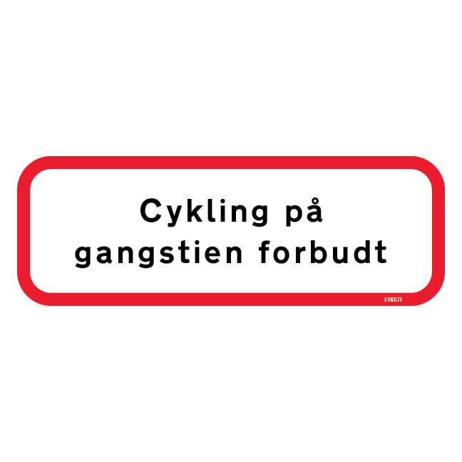 Cykling på gangstien forbudt skilt