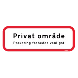 Privat område Parkering frabedes venligst skilt