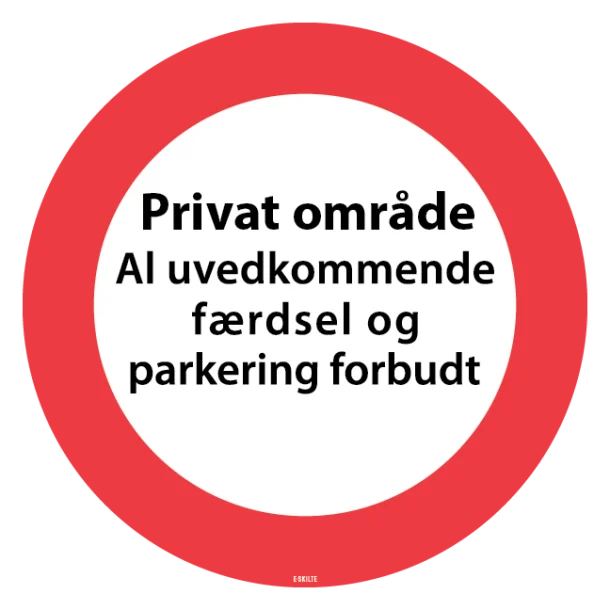 Privat område al uvedkommende færdsel og parkering forbudt.Skilt