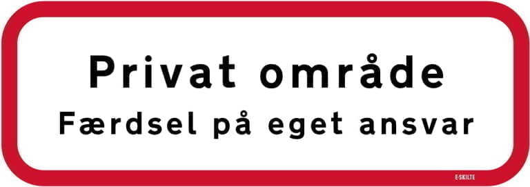 Privatområde færdsel på eget ansvar