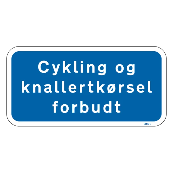 Cykling og knallertkørsel forbudt skilt