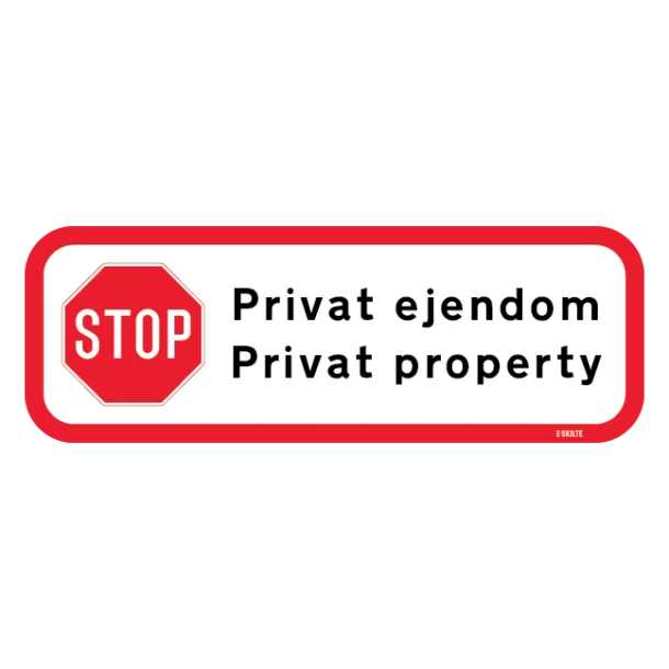 Privat ejendom Private Property. Forbudsskilt