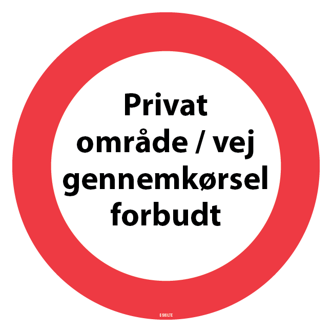 Privat område / vej gennemkørsel forbudt. Forbudsskilt