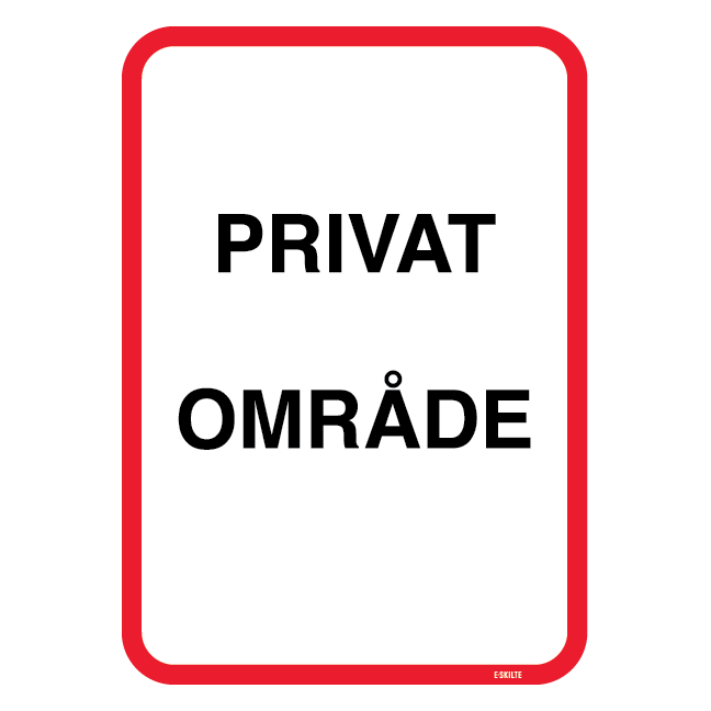 Privat område. Skilt