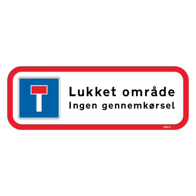 Blindvej Lukket område ingen gennemkørsel Skilt