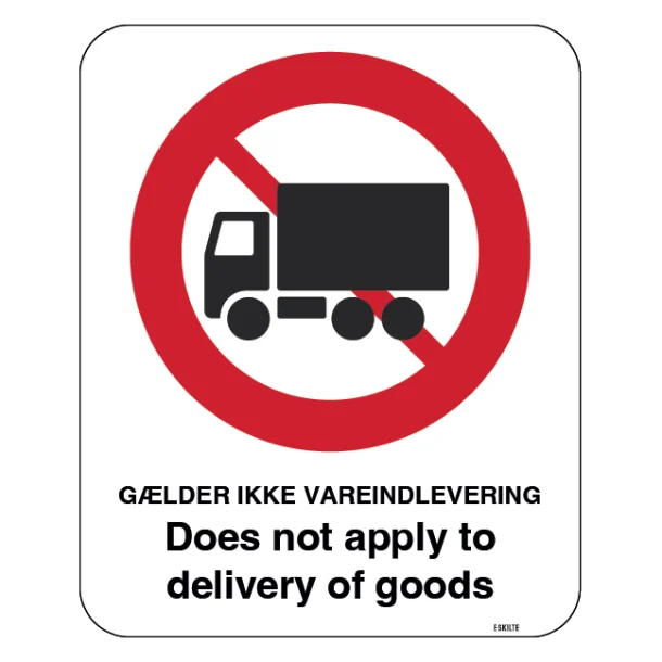 Lastbil forbudt Gælder ikke varelevering Skilt