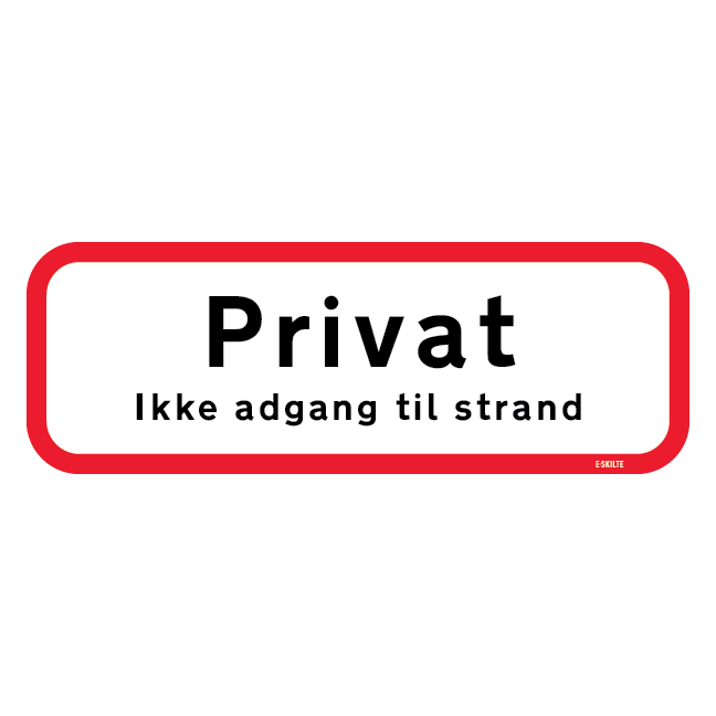 Privat Ikke adgang til strand Skilt