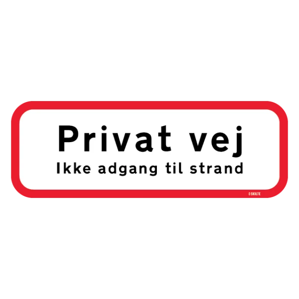 Privat Vej Ikke adgang til strand Skilt