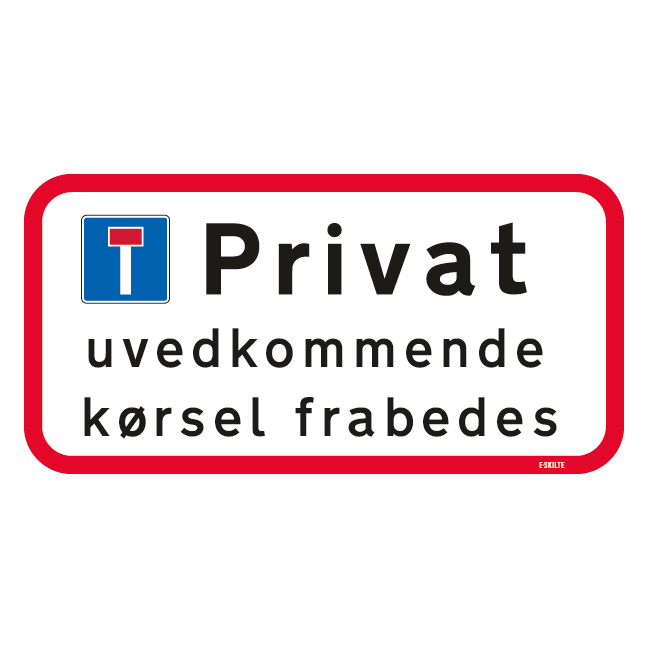 Privat uvedkommende kørsel frabedes skilt