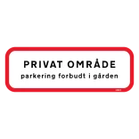 Privat Område Parkering forbudt i gården skilt