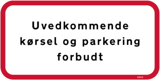 Uvedkommende kørsel og parkering forbudt