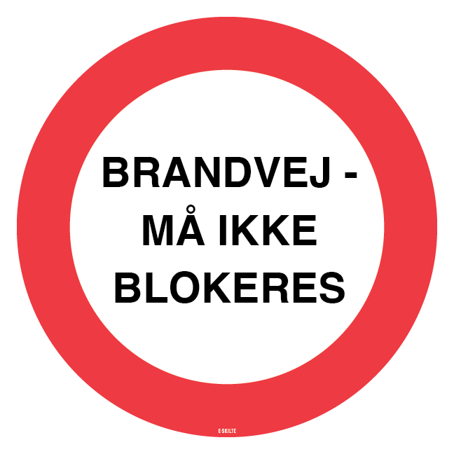 BRANDVEJ - MÅ IKKE BLOKERES. skilt