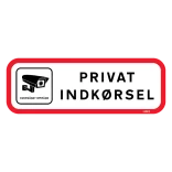 PRIVAT INDKØRSEL VIDEO OVERVÅGET. Privat område skilt