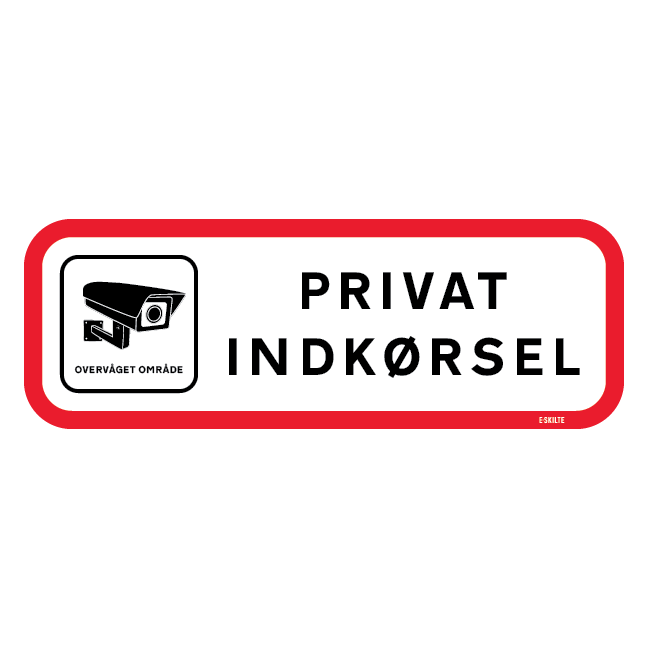 PRIVAT INDKØRSEL VIDEO OVERVÅGET. Privat område skilt