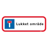 Blindvej Lukket område. Område skilt