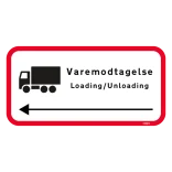 Varemodtagelse Loading / Unloading. Trafikskilt
