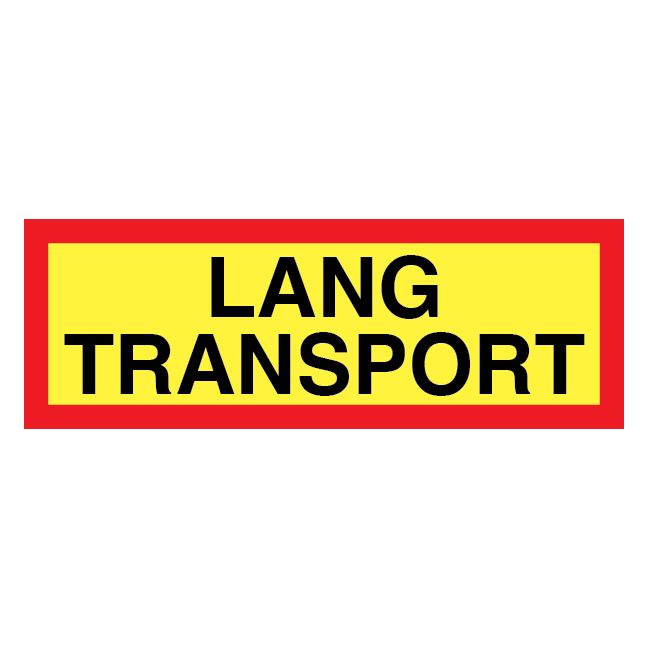 Lang transport skilt