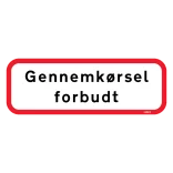Gennemkørsel forbudt skilte