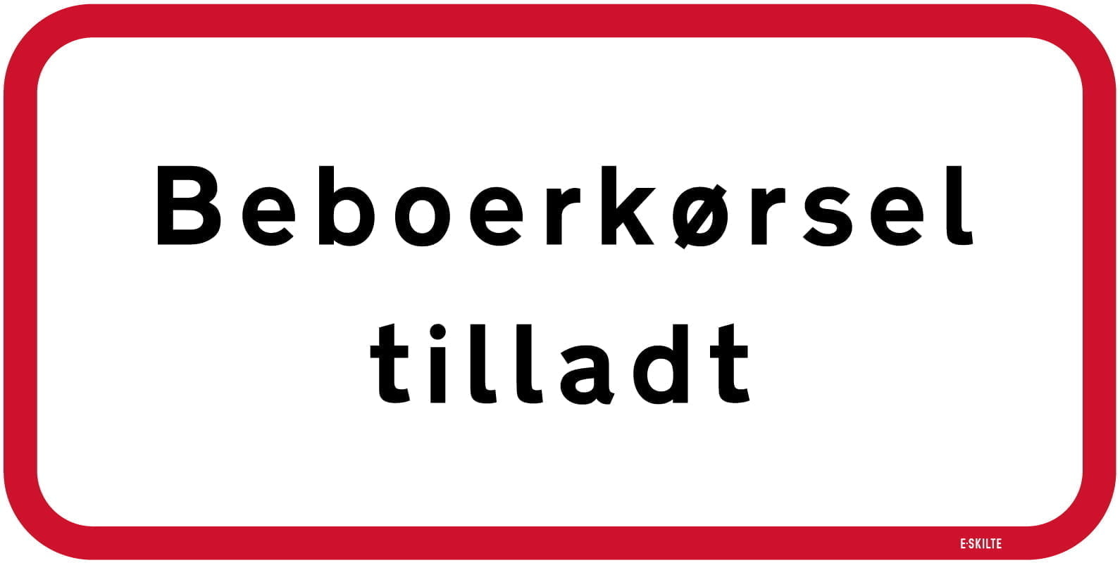 uc20,8 Beboerkørsel tilladt Beboerkørsel tilladt skilt