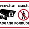 Overvåget område Adgang forbudt skilt