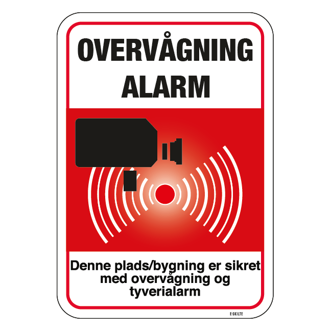 Denne plads/bygning er sikret med overvågning og tyverialarm. Skilt